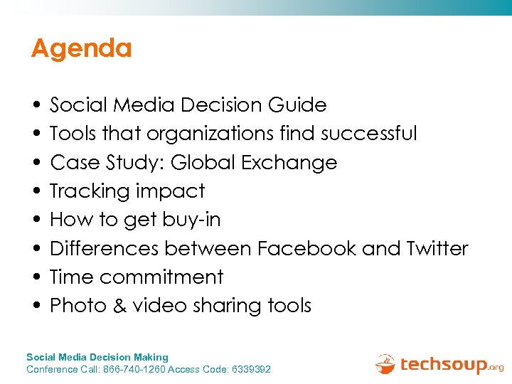 Agenda • • Social Media Decision Guide Tools that organizations find successful Case Study: