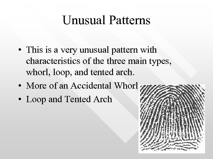 Unusual Patterns • This is a very unusual pattern with characteristics of the three