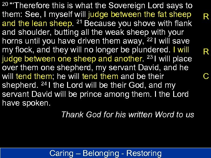 20 “‘Therefore this is what the Sovereign Lord says to them: See, I myself