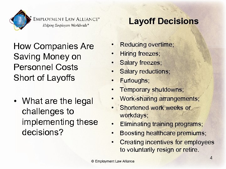 Layoff Decisions How Companies Are Saving Money on Personnel Costs Short of Layoffs •