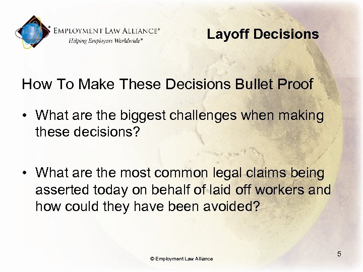 Layoff Decisions How To Make These Decisions Bullet Proof • What are the biggest