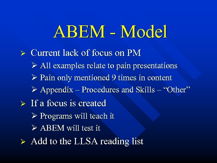 ABEM - Model Ø Current lack of focus on PM Ø All examples relate