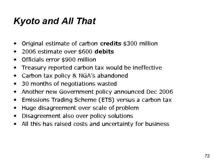 Kyoto and All That • • • Original estimate of carbon credits $300 million