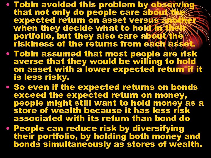  • Tobin avoided this problem by observing that not only do people care