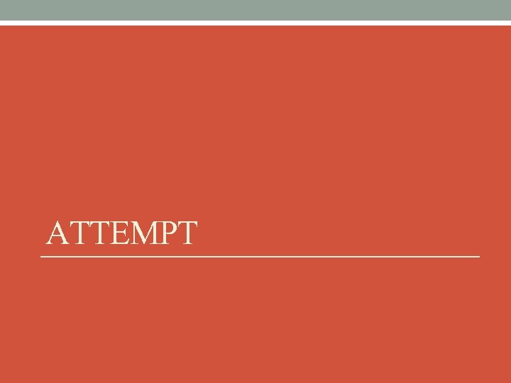 ATTEMPT 