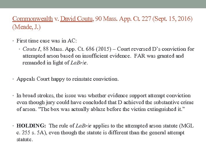 Commonwealth v. David Coutu, 90 Mass. App. Ct. 227 (Sept. 15, 2016) (Meade, J.