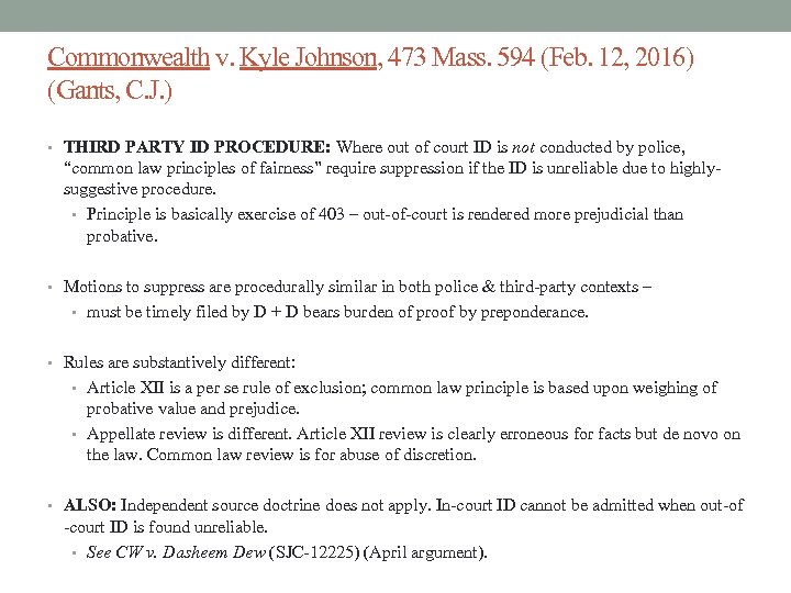 Commonwealth v. Kyle Johnson, 473 Mass. 594 (Feb. 12, 2016) (Gants, C. J. )