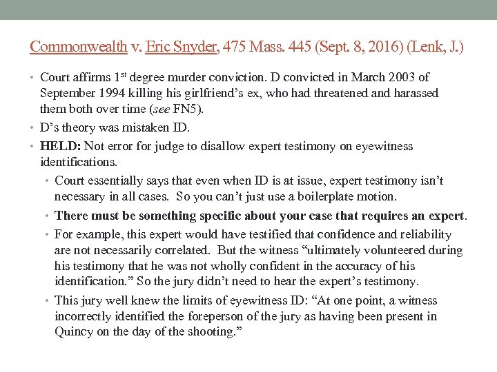 Commonwealth v. Eric Snyder, 475 Mass. 445 (Sept. 8, 2016) (Lenk, J. ) •
