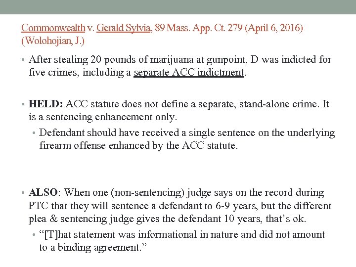 Commonwealth v. Gerald Sylvia, 89 Mass. App. Ct. 279 (April 6, 2016) (Wolohojian, J.