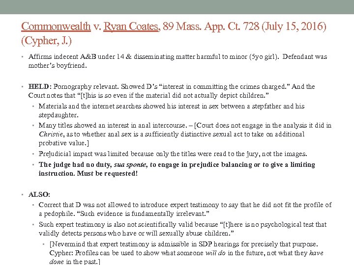 Commonwealth v. Ryan Coates, 89 Mass. App. Ct. 728 (July 15, 2016) (Cypher, J.