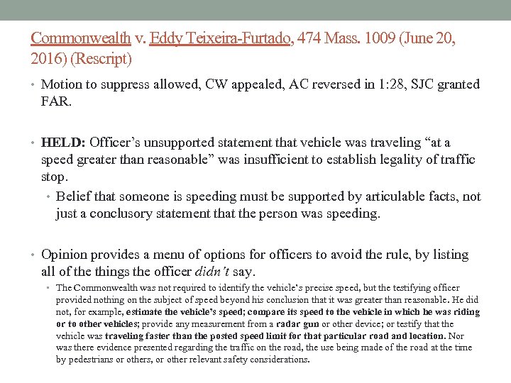 Commonwealth v. Eddy Teixeira-Furtado, 474 Mass. 1009 (June 20, 2016) (Rescript) • Motion to