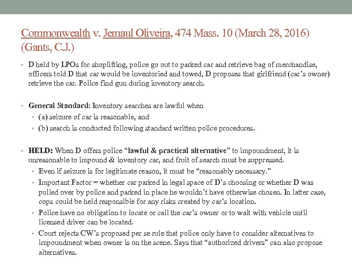 Commonwealth v. Jemaul Oliveira, 474 Mass. 10 (March 28, 2016) (Gants, C. J. )