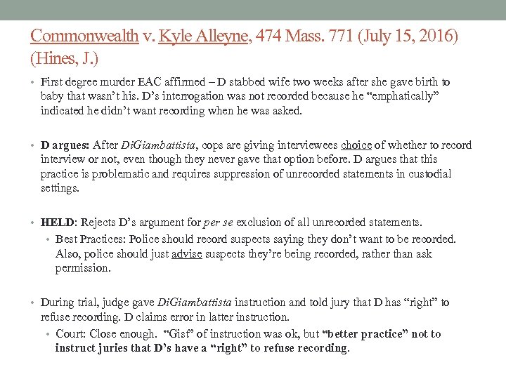 Commonwealth v. Kyle Alleyne, 474 Mass. 771 (July 15, 2016) (Hines, J. ) •