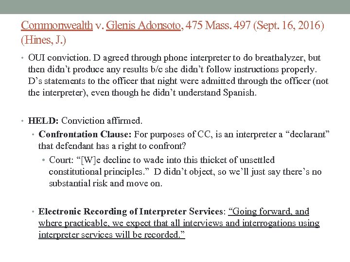Commonwealth v. Glenis Adonsoto, 475 Mass. 497 (Sept. 16, 2016) (Hines, J. ) •