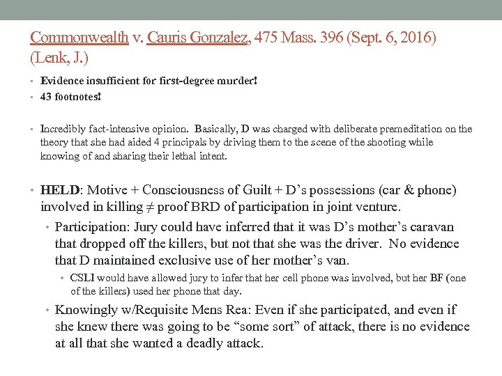 Commonwealth v. Cauris Gonzalez, 475 Mass. 396 (Sept. 6, 2016) (Lenk, J. ) •