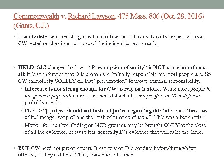Commonwealth v. Richard Lawson, 475 Mass. 806 (Oct. 28, 2016) (Gants, C. J. )