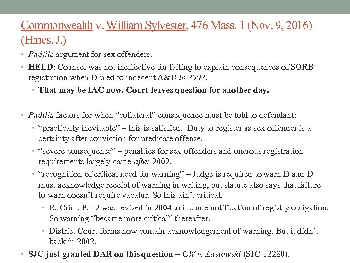 Commonwealth v. William Sylvester, 476 Mass. 1 (Nov. 9, 2016) (Hines, J. ) •
