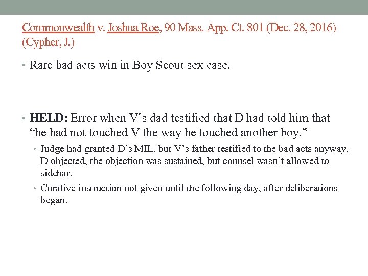 Commonwealth v. Joshua Roe, 90 Mass. App. Ct. 801 (Dec. 28, 2016) (Cypher, J.