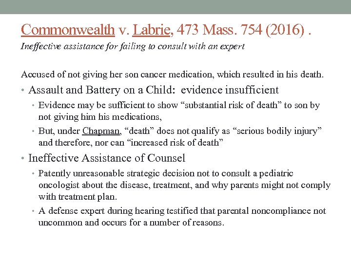 Commonwealth v. Labrie, 473 Mass. 754 (2016). Ineffective assistance for failing to consult with