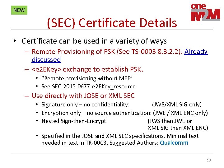NEW (SEC) Certificate Details • Certificate can be used in a variety of ways
