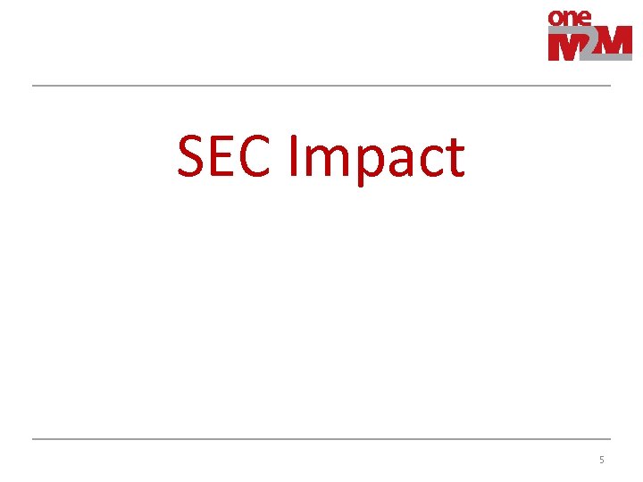 SEC Impact 5 