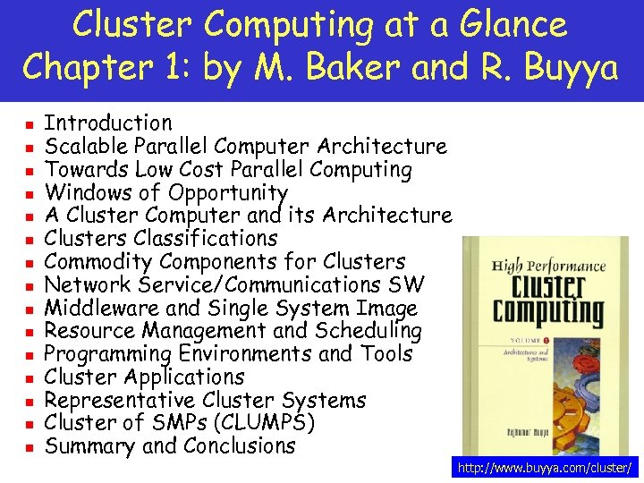 Cluster Computing at a Glance Chapter 1: by M. Baker and R. Buyya n