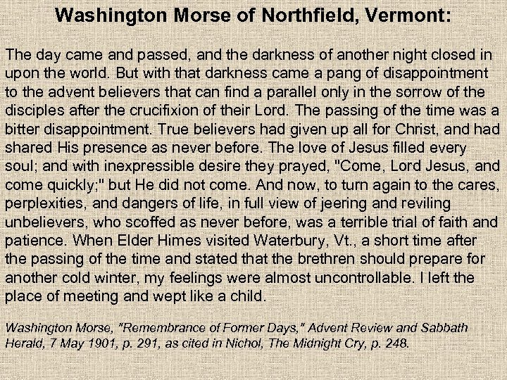 Washington Morse of Northfield, Vermont: The day came and passed, and the darkness of