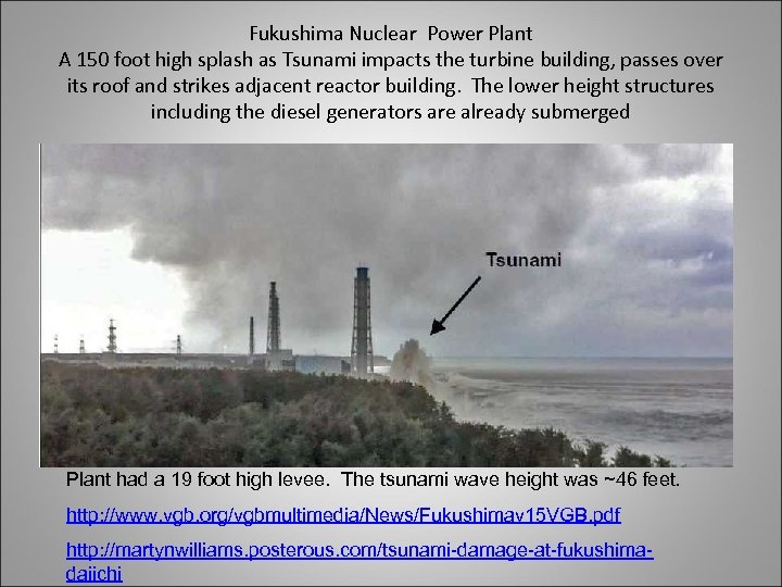 Fukushima Nuclear Power Plant A 150 foot high splash as Tsunami impacts the turbine