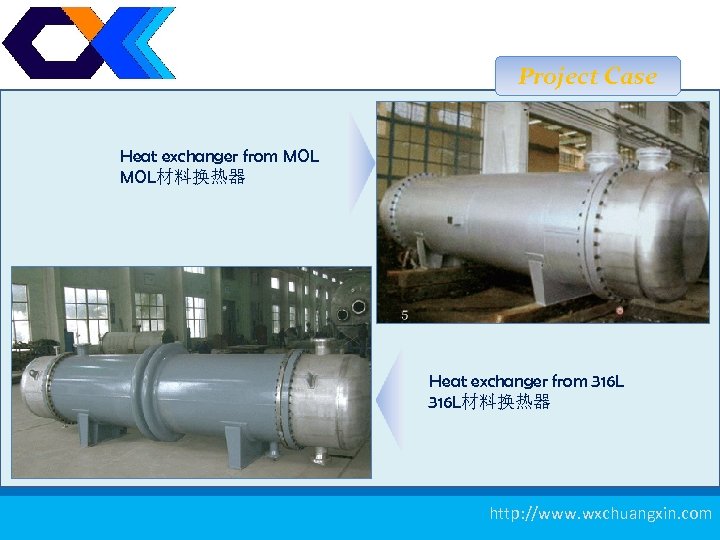 Project Case Heat exchanger from MOL材料换热器 Heat exchanger from 316 L材料换热器 测厚仪 20 http:
