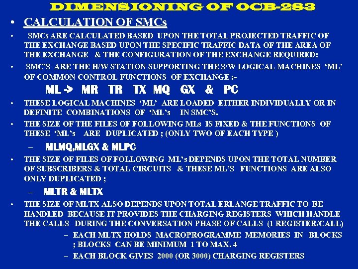 DIMENSIONING OF OCB-283 • CALCULATION OF SMCs • • SMCs ARE CALCULATED BASED UPON