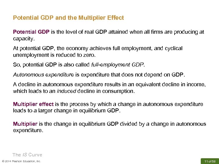 Potential GDP and the Multiplier Effect Potential GDP is the level of real GDP