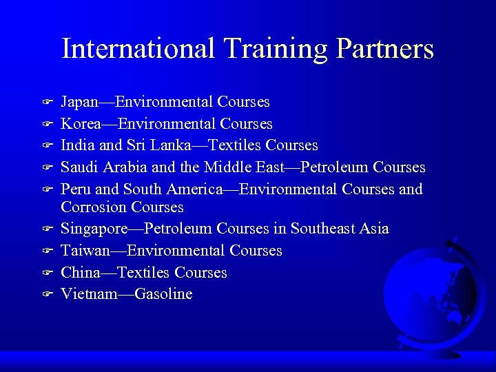 International Training Partners F F F F F Japan—Environmental Courses Korea—Environmental Courses India and