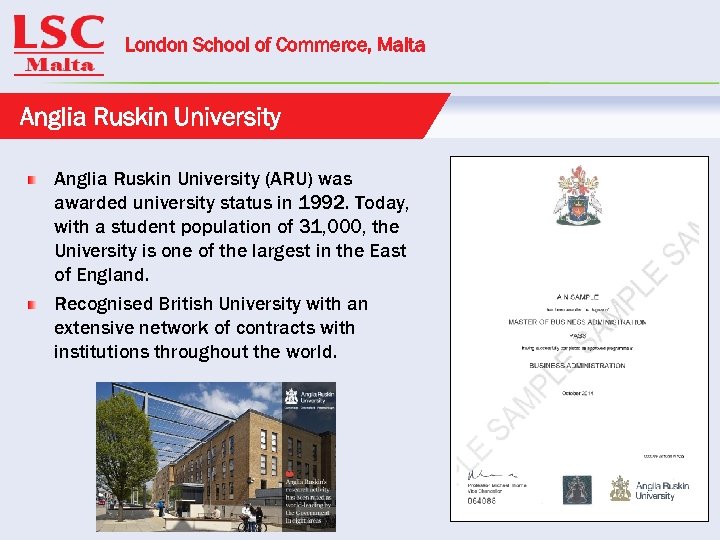 London School of Commerce, Malta Anglia Ruskin University (ARU) was awarded university status in