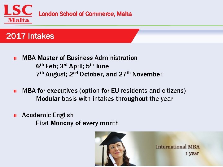 London School of Commerce, Malta 2017 Intakes MBA Master of Business Administration 6 th
