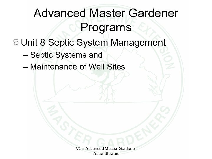 Advanced Master Gardener Programs Unit 8 Septic System Management – Septic Systems and –