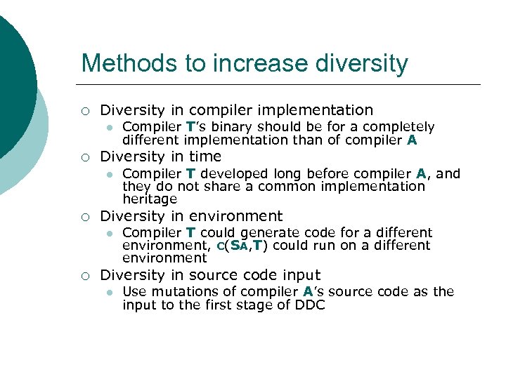 Methods to increase diversity ¡ Diversity in compiler implementation l ¡ Diversity in time