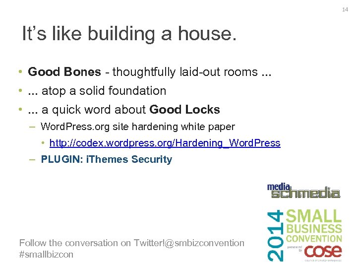 14 It’s like building a house. • Good Bones - thoughtfully laid-out rooms. .