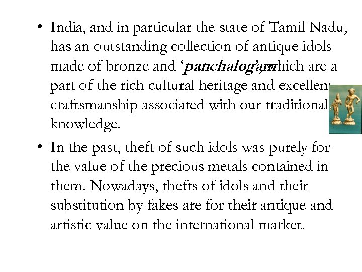  • India, and in particular the state of Tamil Nadu, has an outstanding