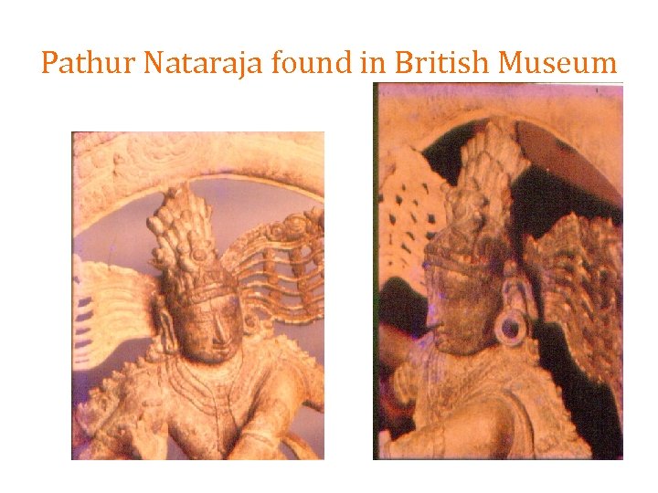 Pathur Nataraja found in British Museum 