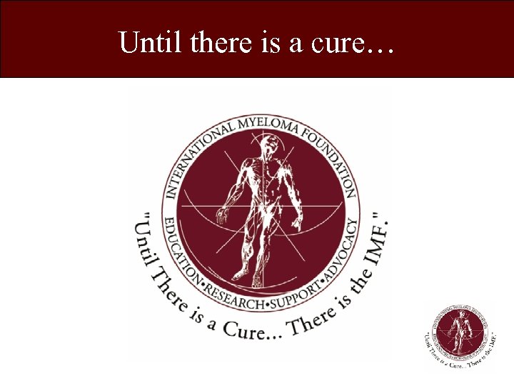 Until there is a cure… 