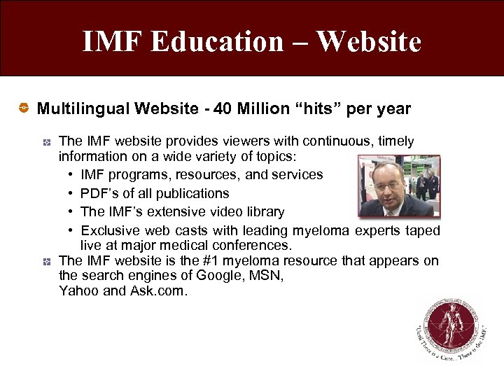 IMF Education – Website Multilingual Website - 40 Million “hits” per year The IMF