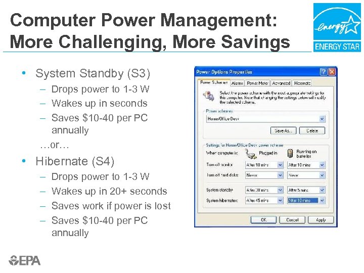 Computer Power Management: More Challenging, More Savings • System Standby (S 3) – Drops