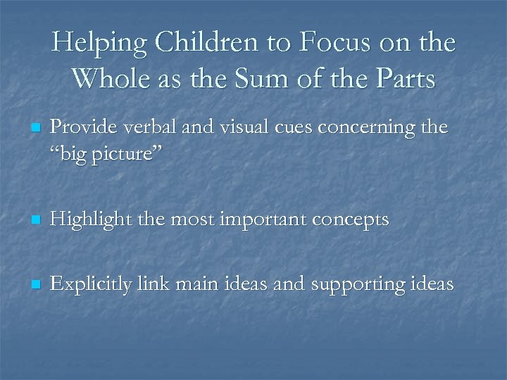 Helping Children to Focus on the Whole as the Sum of the Parts n