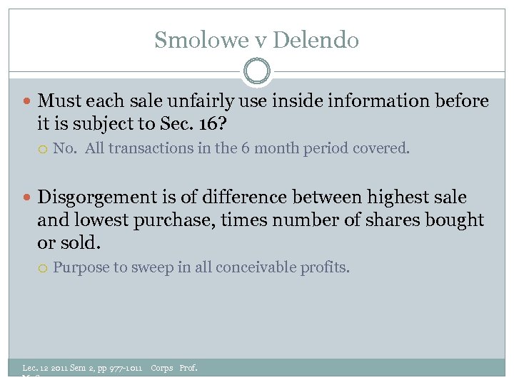 Smolowe v Delendo Must each sale unfairly use inside information before it is subject