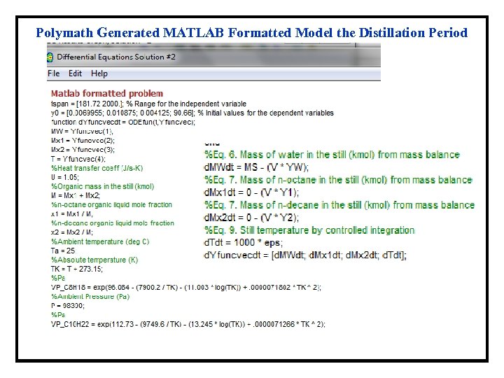 Polymath Generated MATLAB Formatted Model the Distillation Period 