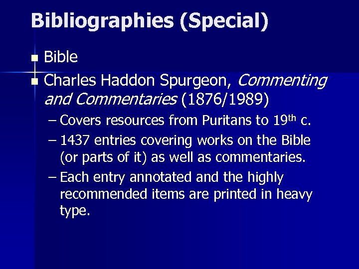 Bibliographies (Special) Bible n Charles Haddon Spurgeon, Commenting and Commentaries (1876/1989) n – Covers