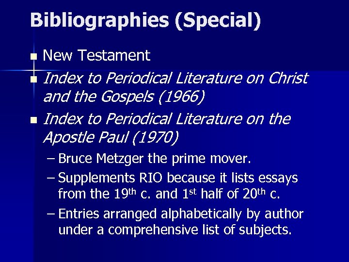 Bibliographies (Special) n New Testament Index to Periodical Literature on Christ and the Gospels