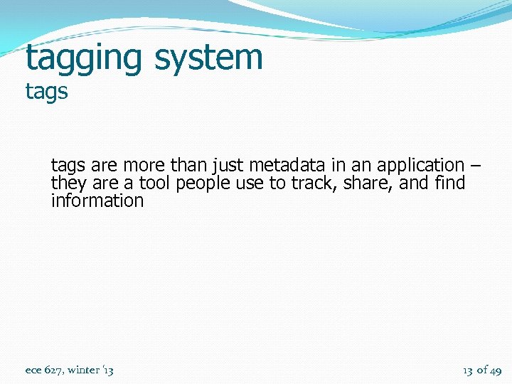 tagging system tags are more than just metadata in an application – they are