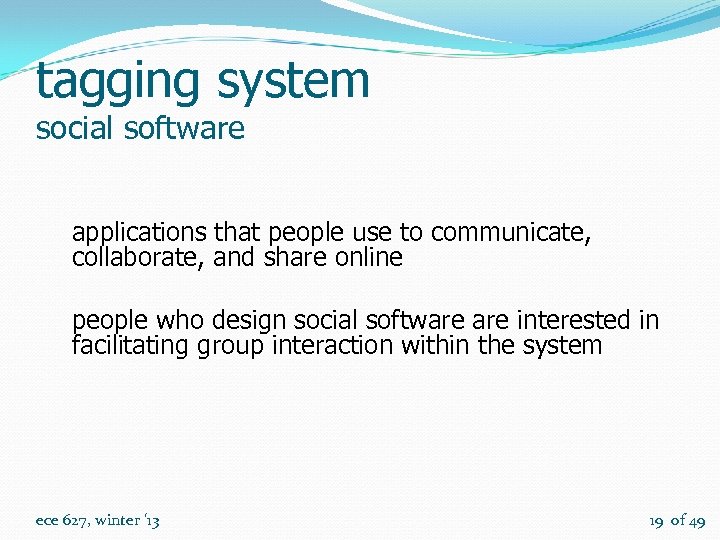 tagging system social software applications that people use to communicate, collaborate, and share online