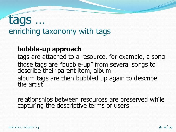 tags … enriching taxonomy with tags bubble-up approach tags are attached to a resource,